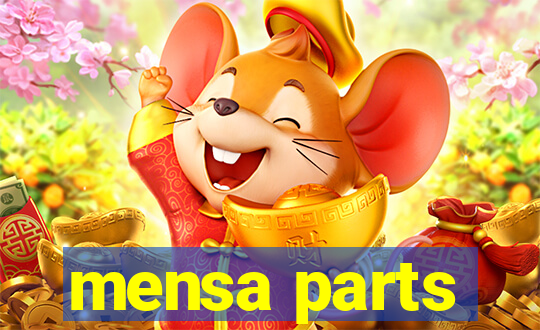 mensa parts